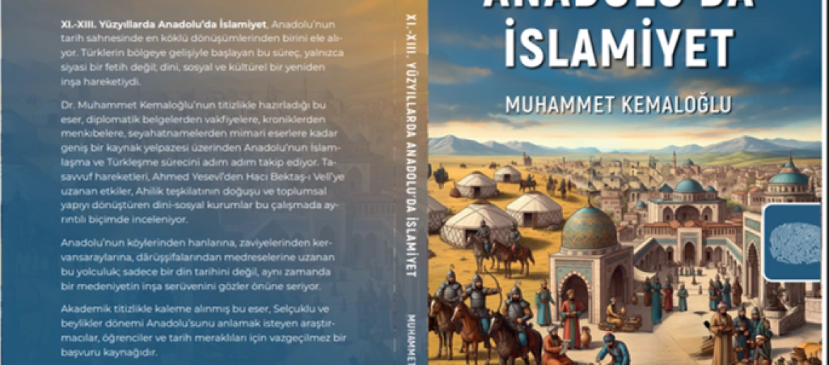 Kitap Tanıtımı - XI.-XIII. Yüzyıllarda Anadolu’da İslâmiyet
