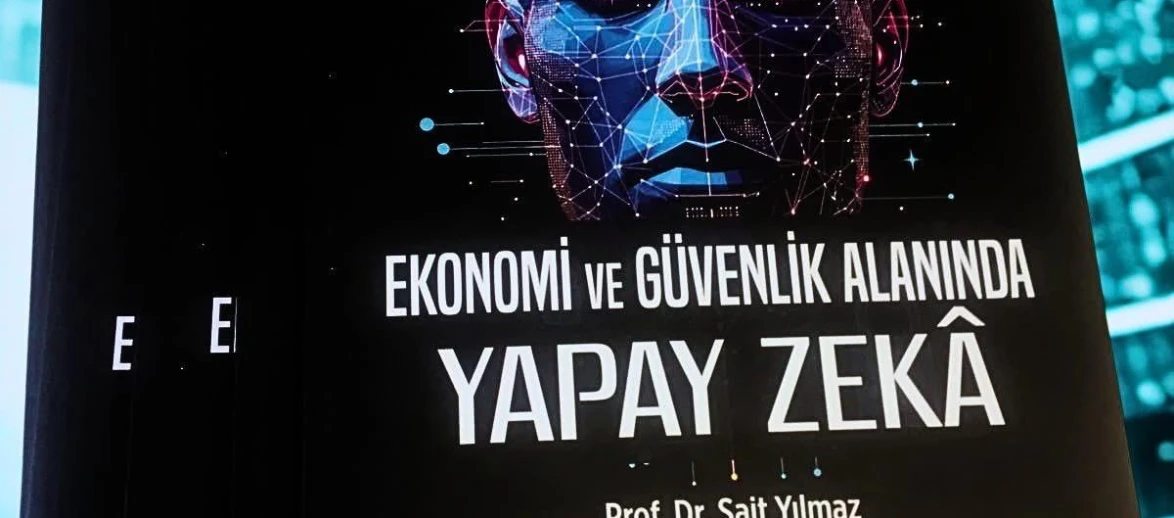 KİTAP TANITIMI - EKONOMİ VE GÜVENLİK ALANINDA YAPAY ZEKA