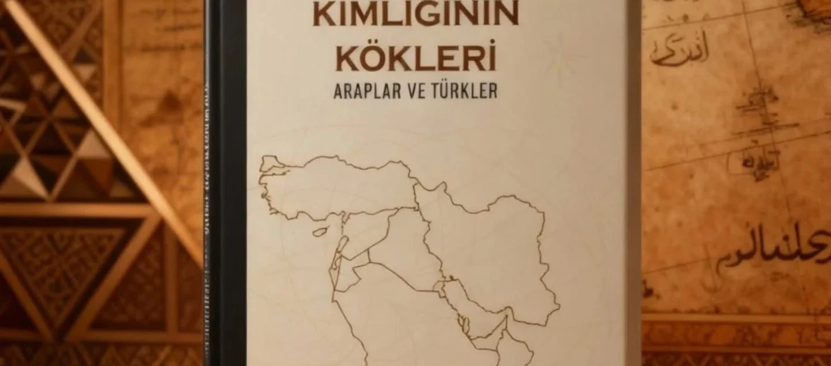 KİTAP TANITIMI: ORTADOĞU KİMLİĞİNİN KÖKLERİ
