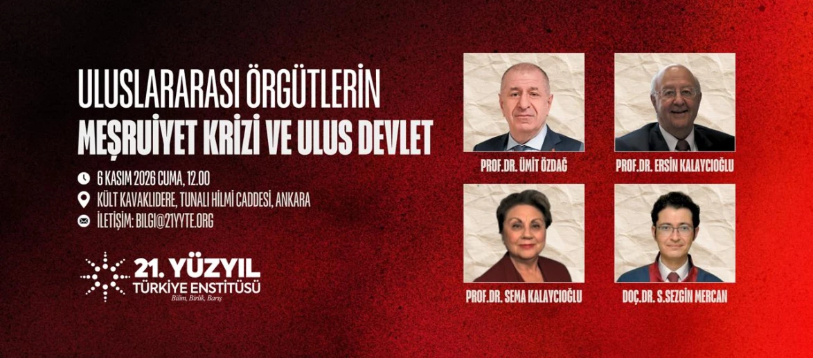 ULUSLARARASI ÖRGÜTLERİN MEŞRUİYET KRİZİ VE ULUS DEVLET