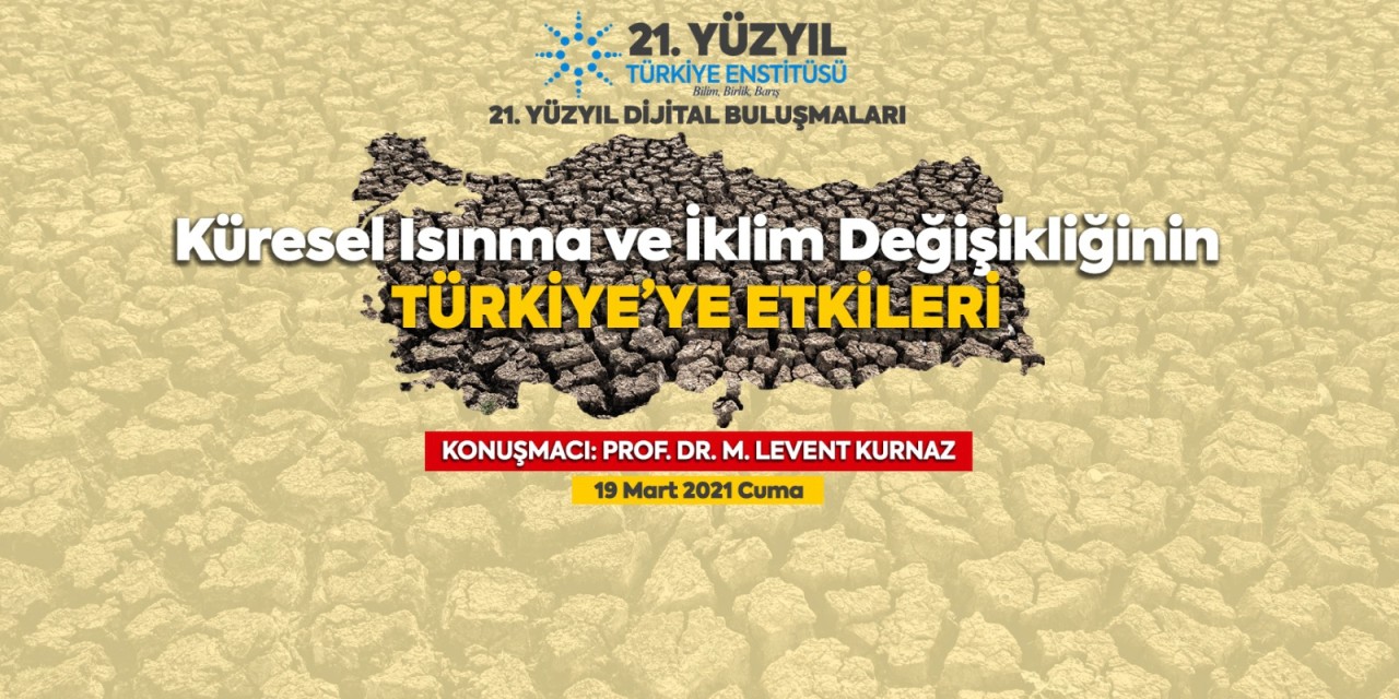 "Küresel Isınma ve İklim Değişikliğinin Türkiye’ye Etkileri”