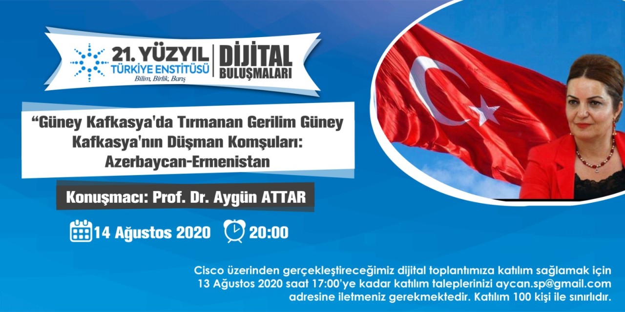 “Güney Kafkasya'da Tırmanan Gerilim  Güney Kafkasya'nın Düşman Komşuları: Azerbaycan-Ermenistan”