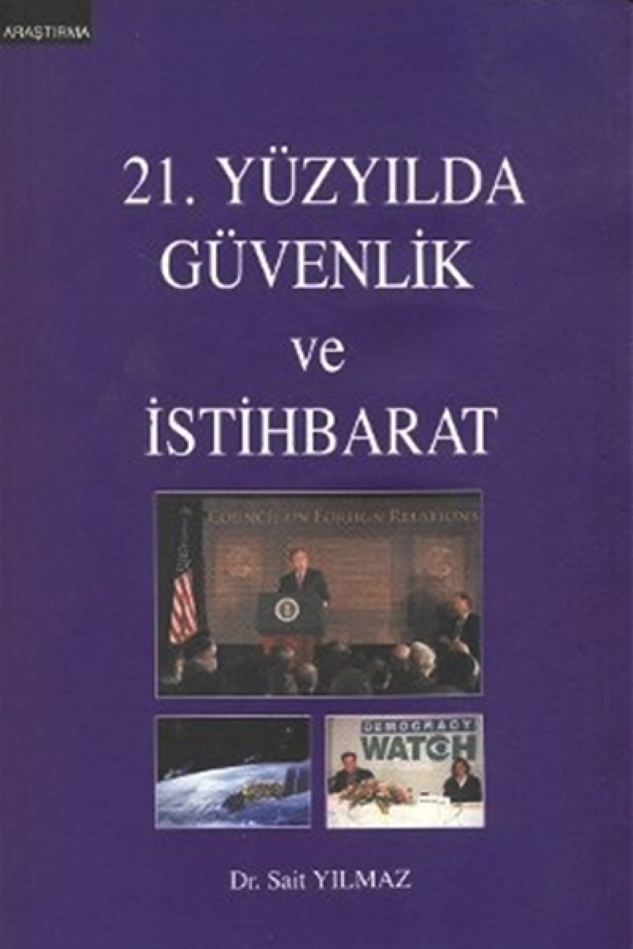 21. Yüzyılda Güvenlik ve İstihbarat