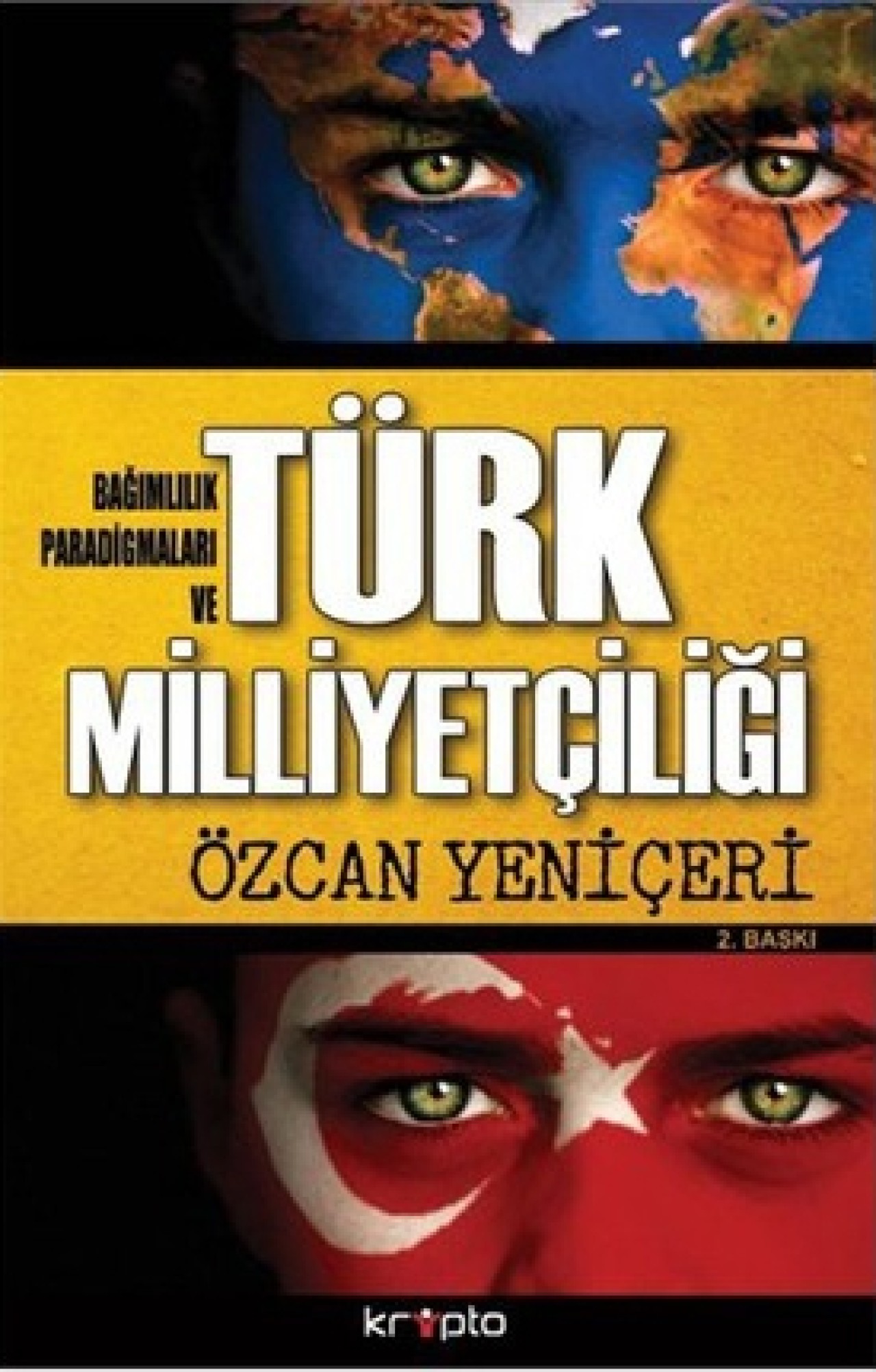 Bağımlılık Paradigmaları ve Türk Milliyetçiliği