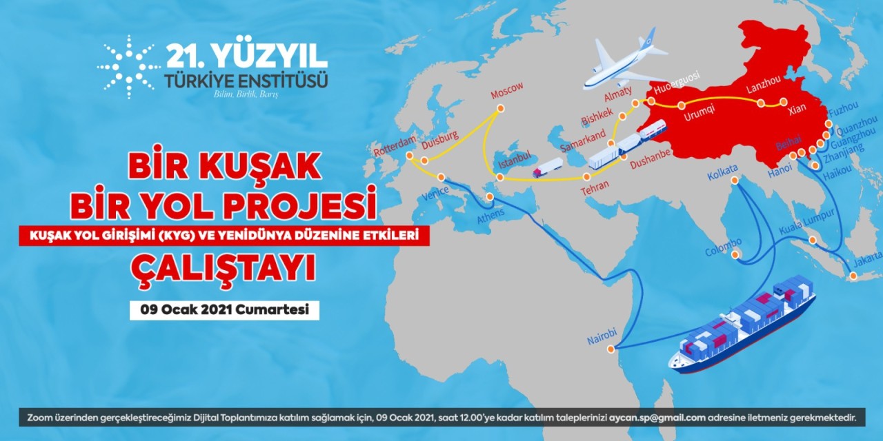 Bir Kuşak Bir Yol Projesi-Kuşak Yol Girişimi (KYG) ve Yenidünya Düzenine  Etkileri Çalıştayı