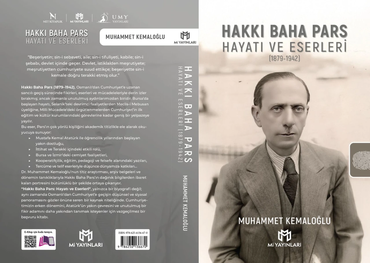 KİTAP TANITIMI - TÜRK DÜŞÜNCE VE SİYASET TARİHİNİN MÜSTESNA ŞAHSİYETİ: HAKKI BAHA PARS (Bir İnkılapçının Hayatı, Fikirleri ve Toplumsal Katkıları)