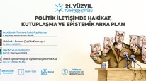 POLİTİK İLETİŞİMDE HAKİKAT, KUTUPLAŞMA VE EPİSTEMİK ARKA PLANI - 26 Ekim 2024