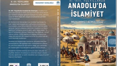 Kitap Tanıtımı - XI.-XIII. Yüzyıllarda Anadolu’da İslâmiyet