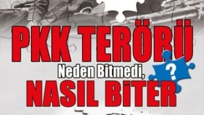 PKK Terörü Neden Bitmedi, Nasıl Biter?