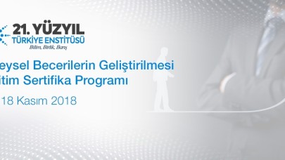 Bireysel Becerilerin Geliştirilmesi Eğitimi Sertifika Programı 17-18 Kasım 2018