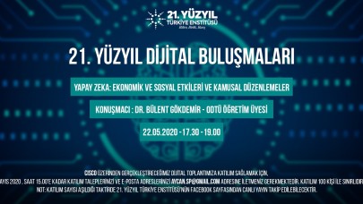 DİJİTAL TOPLANTI- YAPAY ZEKA: EKONOMİK ve SOSYAL ETKİLERİ ve KAMUSAL DÜZENLEMELER