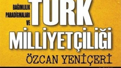 Bağımlılık Paradigmaları ve Türk Milliyetçiliği