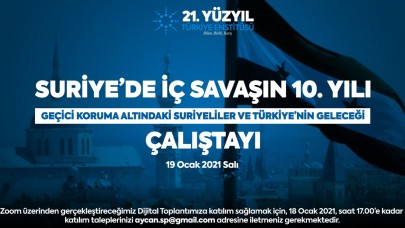 2021 SURİYE’DE İÇ SAVAŞIN 10. YILI:  GEÇİCİ KORUMA ALTINDAKİ (GKA) SURİYELİLER VE TÜRKİYE’NİN GELECEĞİ ÇALIŞTAYI