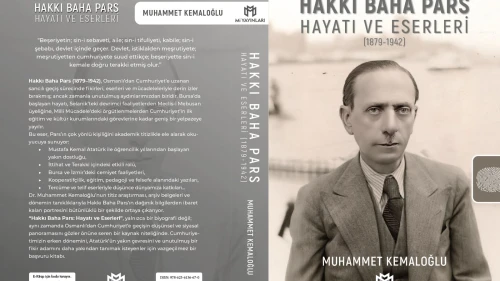 KİTAP TANITIMTÜRK DÜŞÜNCE VE SİYASET TARİHİNİN MÜSTESNA ŞAHSİYETİ: HAKKI BAHA PARS (Bir İnkılapçının Hayatı, Fikirleri ve Toplumsal Katkıları)