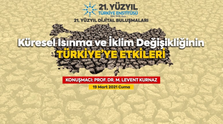 "Küresel Isınma ve İklim Değişikliğinin Türkiye’ye Etkileri”