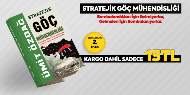 Kitap Kampanyası: Ümit ÖZDAĞ’ın, imzalı “Stratejik Göç Mühendisliği” kitabı