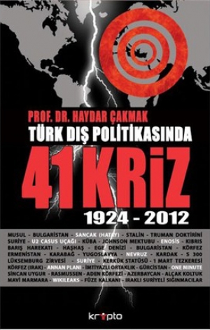 Türk Dış Politikasında 41 Kriz 1924- 2012
