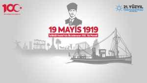 19 MAYIS 1919- İSTİKLAL HARBİ'NİN İLK ADIMININ 100. YILI